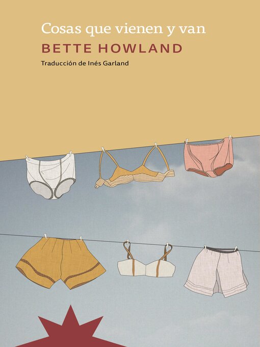 Title details for Cosas que vienen y van by Bette Howland - Available